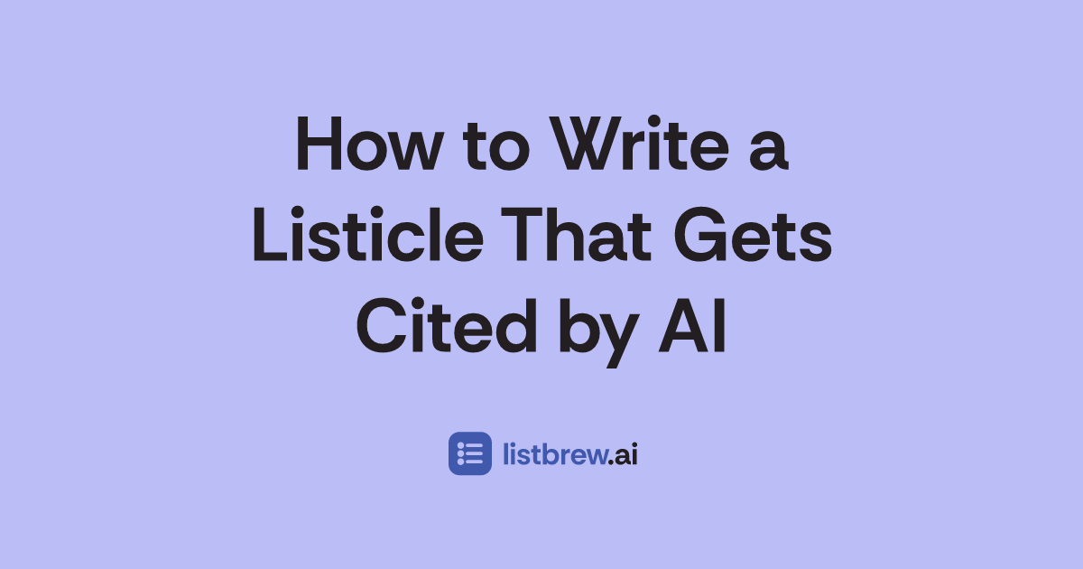 How to Write a Listicle That Gets Cited by AI