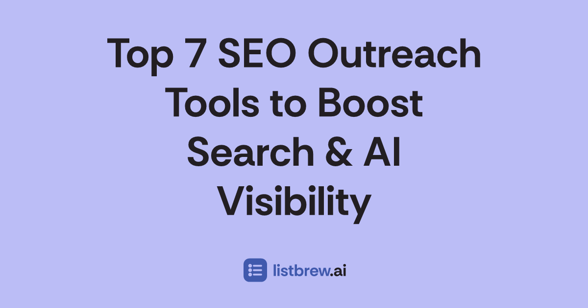 Top 7 SEO Outreach Tools to Boost Search & AI Visibility